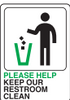 Hy-Ko Please Help Keep Restroom Clean