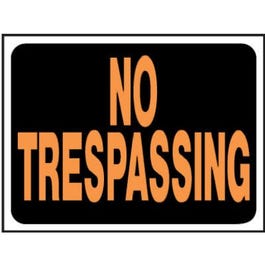 No Trespassing Sign, Hy-Glo Orange/ Black Plastic, 9 x 12-In.